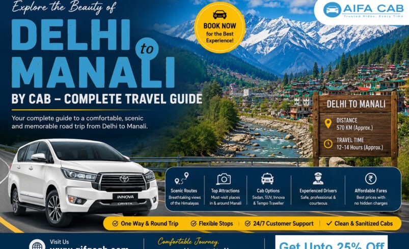 Delhi to Manali by Cab – Complete Travel Guide